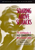 SOARING ABOVE SETBACKS PB (Smithsonian History of Aviation and Spaceflight) 1560987553 Book Cover