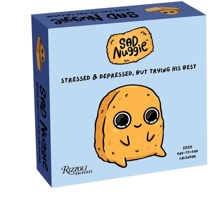 Sad Nuggie 2026 Day-to-Day Calendar: Stressed & Depressed, But Trying His Best 0789348071 Book Cover