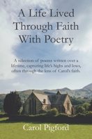 A Life Lived Through Faith With Poetry B093KJ69KW Book Cover