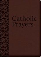 Catholic Prayers: Compiled from Traditional Sources 0895558491 Book Cover