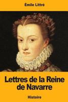 Lettres de la Reine de Navarre 1976349400 Book Cover