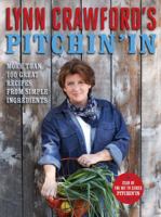 Lynn Crawford's Pitchin' In: 100 Great Recipes From Simple Ingredients: A Cookbook 0670065935 Book Cover