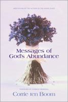Messages of God's Abundance: Meditations by the Author of "The Hiding Place" 1410401197 Book Cover