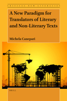 A New Paradigm for Translators of Literary and Non-Literary Texts (Critical New Literacies: the Praxis of English Language Teaching and Learning 9004526196 Book Cover