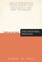 Preaching the Pastoral Epistles 1666710423 Book Cover