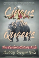 Circus of the Queens: The Fortune Teller's Fate 1945572965 Book Cover