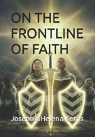 ON THE FRONTLINE OF FAITH B0FPNLB519 Book Cover