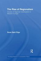 The Rise of Regionalism: Causes of Regional Mobilization in Western Europe 0415853370 Book Cover