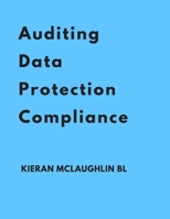 Auditing Data Protection Compliance 1079331484 Book Cover