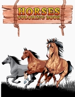 Horses Coloring Book: Fantastic Dinosaur Coloring Book for Boys, Girls, Toddlers, Preschoolers, Kids 3-8, 6-8 (Horses Book) 1673974619 Book Cover