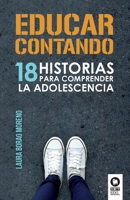 Educar contando: 18 historias para comprender la adolescencia 8417566341 Book Cover