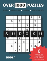 Sudoku: Over 1000 Puzzles Easy, Medium, Hard And Very Hard Book 1 B0CM6RP6CW Book Cover