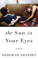 The Sun in Your Eyes 0062435590 Book Cover