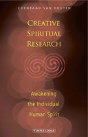 Creative Spiritual Research: Awakening the Individual Human Spirit 1906999287 Book Cover
