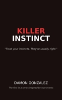 Killer Instinct: Survival in New York: A Gay Man's Journey (Book One) B0FW5NK66L Book Cover