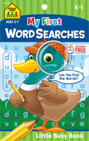 School Zone - My First Word Searches Workbook - Ages 5 to 7, Kindergarten to 1st Grade, Activity Pad, Search & Find, Word Puzzles, and More 1601596626 Book Cover