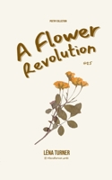 A Flower Revolution: @25 2322654035 Book Cover