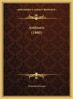 Ambiorix (1860) 1169616755 Book Cover