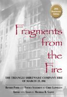 Fragments from the Fire: The Triangle Shirtwaist Company Fire of March 25, 1911 1939044030 Book Cover