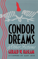 Condor Dreams & Other Fictions (Western Literature) 0874172322 Book Cover