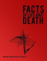 Facts of Life and Death 1494247038 Book Cover