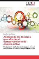 Analizando Los Factores Que Afectan El Comportamiento de Compra Online 3845492236 Book Cover