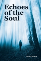 Echoes of the Soul B0F4FZ492P Book Cover