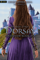 Dorsay: An Isekai LitRPG (Phantasm) 1039426581 Book Cover