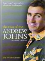 Andrew Johns: The Two of Me 0732286549 Book Cover