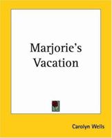 Marjorie's Vacation 1514657007 Book Cover