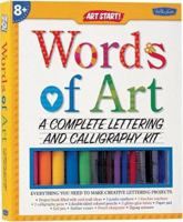 Words of Art: A Complete Lettering and Calligraphy Kit 1560106115 Book Cover