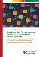 Ader�ncia das Ferramentas de Gest�o de Programas ao Padr�o PgMBOK 620079832X Book Cover