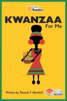 Little Readers: Kwanzaa for Me 1771057998 Book Cover