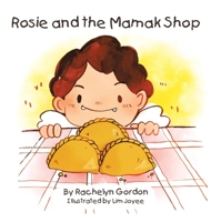 Rosie and the Mamak Shop 1543761925 Book Cover