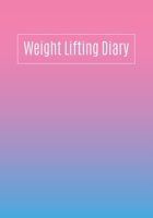 Weight Lifting Diary: 90 Day Fitness Journal With Meal Planner 1676043101 Book Cover