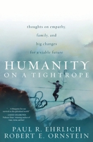 Humanity on a Tightrope: Thoughts on Empathy, Family, and Big Changes for a Viable Future 1442206497 Book Cover