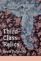 Third-Class Relics B0F8H4SN1B Book Cover