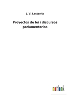 Proyectos de lei i discursos parlamentarios 1143325370 Book Cover