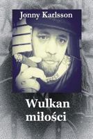 Wulkan Milosci 198675930X Book Cover