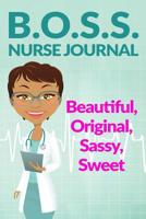 B.O.S.S. Nurse Journal 1074840526 Book Cover
