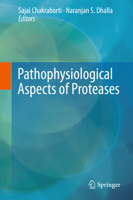 Pathophysiological Aspects of Proteases 9811061408 Book Cover
