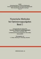 Numerische Methoden Bei Optimierungsaufgaben: Band 2: Vortragsauszuge Der Tagung Uber Numerische Methoden Bei Optimierungsaufgaben Vom 18. Bis 24. Nov 303485322X Book Cover