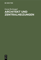 Architekt und Zentralheizungen (German Edition) 3486757458 Book Cover
