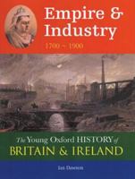 Empire and Industry: 1700-1900 0199108315 Book Cover