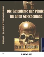 Die Geschichte Der Piraten Im Alten Griechenland 3861954362 Book Cover