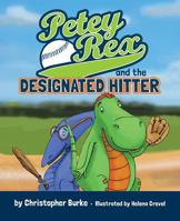 Petey Rex and the Designated Hitter 1631776614 Book Cover
