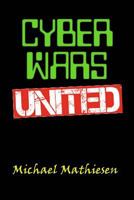 Cyber Wars United: We Must Win World War Three 1973714396 Book Cover