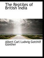 The Reptiles of British India 1296388220 Book Cover