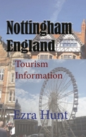 Nottingham, England: Tourism Information B084DGQHGX Book Cover