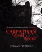 Carpathian Ghost Hunter 159146160X Book Cover